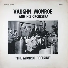 Vaughn Monroe & His Orchestra - 'The Monroe Doctrine'