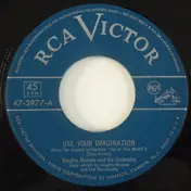 Vaughn Monroe & His Orchestra - Use Your Imagination
