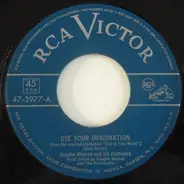 Vaughn Monroe And His Orchestra - Use Your Imagination