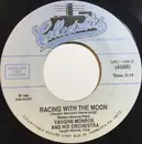 7inch Vinyl Single - Vaughn Monroe And His Orchestra - There!  I've Said It Again / Racing With The Moon