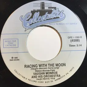 Vaughn Monroe & His Orchestra - There!  I've Said It Again / Racing With The Moon