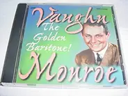 Vaughn Monroe - The Golden Baritone!