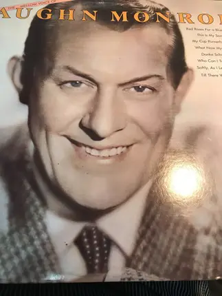 Vaughn Monroe - The Mellow Voice Of Vaughn Monroe