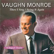 Vaughn Monroe - There I Sing / Swing It Again
