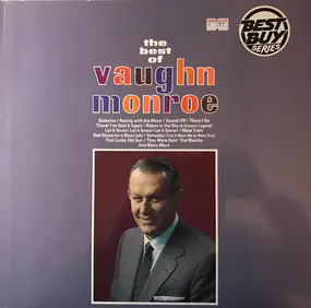 Vaughn Monroe - The Best Of Vaughn Monroe