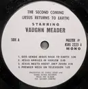 7inch Vinyl Single - Vaughn Meader - The Second Coming (Jesus Returns To Earth)