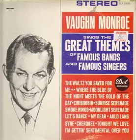 Vaughn Monroe - Sings the Great Themes of Famous Bands & Famous Singers