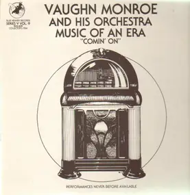 Vaughn Monroe & His Orchestra - Comin' On - Music of an Era