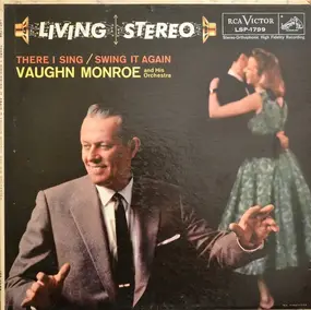 Vaughn Monroe & His Orchestra - There I Sing / Swing It Again