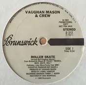 Vaughan Mason And Crew - Roller Skate / Cravin Your Body