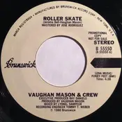 Vaughan Mason And Crew - Roller Skate