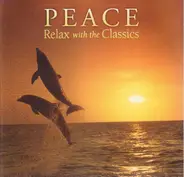 Vaughan Williams / Ravel / Debussy - Peace - Relax With Classics