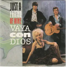 Vaya Con Dios - Just A Friend Of Mine