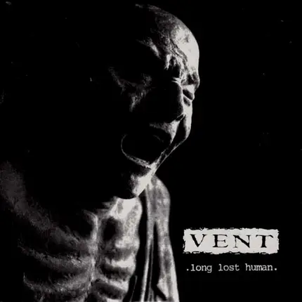 Vent - Long Lost Human