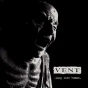 Vent - Long Lost Human