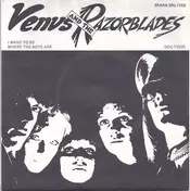 Venus & the Razorblades - I Want To Be Where The Boys Are