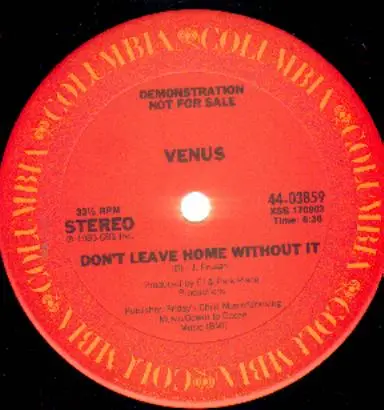Venus - Don't Leave Home Without It