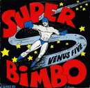 7inch Vinyl Single - Venus Five - Superbimbo