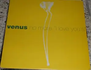Venus - No More (I Love You's)