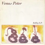 Venus Peter - Bobby EP