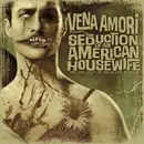 CD - Vena Amori - The Seduction Of An American Housewife