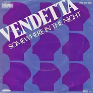 Vendetta - Somewhere In The Night
