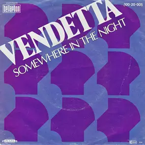 Vendetta - Somewhere In The Night
