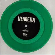 7inch Vinyl Single - Vendetta - Time Will Tell (Single) - green