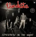12inch Vinyl Single - Vendetta - Somewhere In The Night