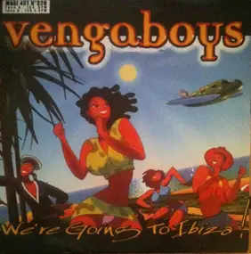 Vengaboys - We're Going To Ibiza!