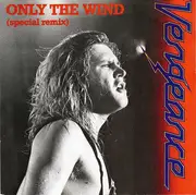 7inch Vinyl Single - Vengeance - Only The Wind (Special Remix)