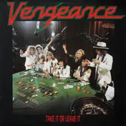 Vengeance - Take it or leave it