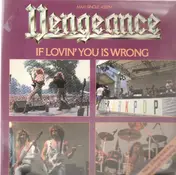 Vengeance - If Lovin' You Is Wrong