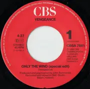 7inch Vinyl Single - Vengeance - Only The Wind (Special Remix)