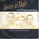 7inch Vinyl Single - Venice At Night - Let The Spectacle Begin