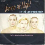 7inch Vinyl Single - Venice At Night - Let The Spectacle Begin