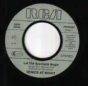 7inch Vinyl Single - Venice At Night - Let The Spectacle Begin