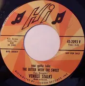 Veniece - You Gotta Take The Bitter With The Sweet / What More Do You Want From Me