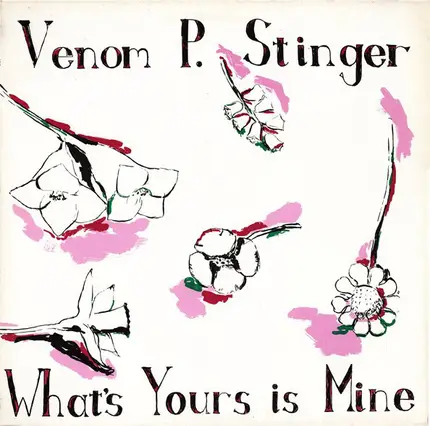Venom P. Stinger - What's Yours Is Mine