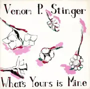 LP - Venom P. Stinger - What's Yours Is Mine