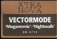 Vector Mode - Meganomic / Nightwalk