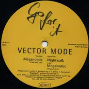 Vector Mode - Meganomic / Nightwalk
