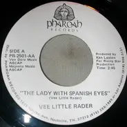 Vee Little Rader - The Lady With The Spanish Eyes
