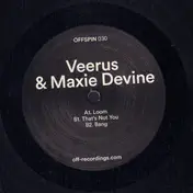 Veerus & Maxie Devine - Loom Ep