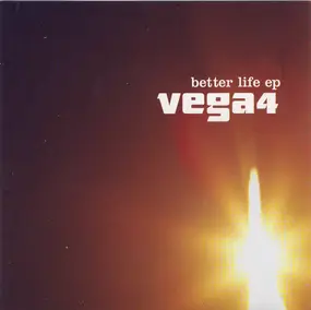 vega 4 - Better Life EP