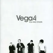 vega 4 - You and Others