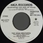 The Vega Brothers - Heartache The Size Of Texas