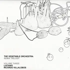 Vegetable Orchestra - Remix Trilogy (Volume Three)