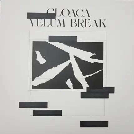 Velum Break - Cloaca