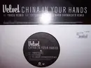 12'' - Velvet - China In Your Hands